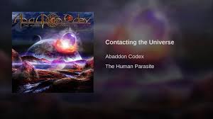 Vídeo: ‘Contacting The Universe’ – ABADDON CODEX