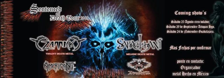 SENTENCED OF DEATH TOUR 2018: Zamak + Sabacthani + Septicem y Postnecrum