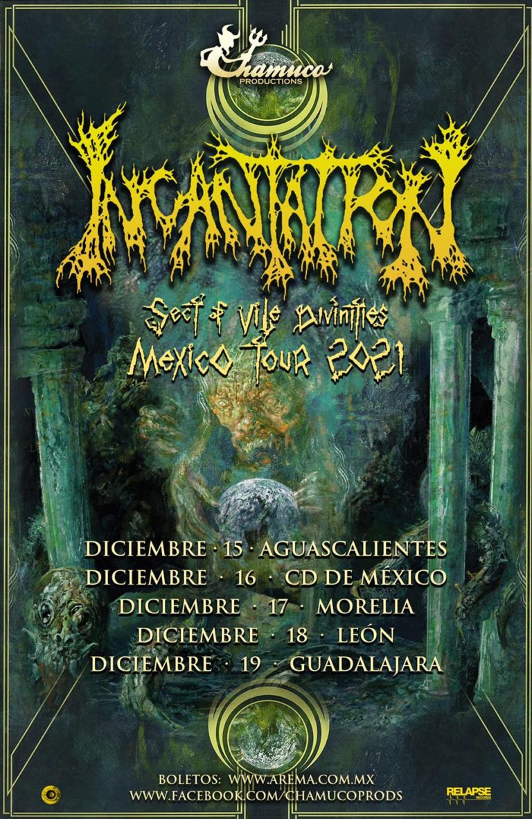 INCANTATION – Sect of Vile Divinities – Mexico Tour 2021