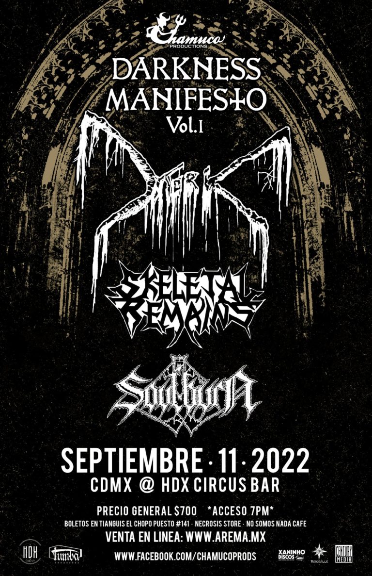 Darkness Manifesto I: MORK, SKELETAL REMAINS y SOULBURN en México 2022