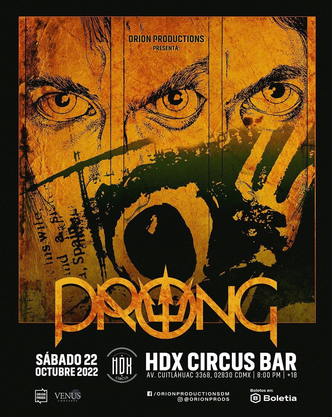 PRONG en HDX Circus México 2022 