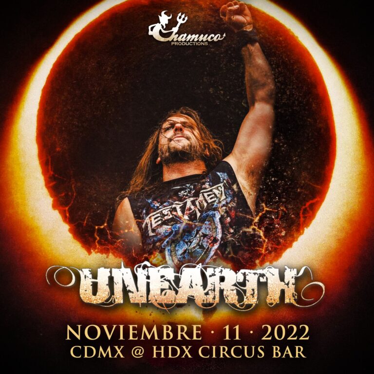 UNEARTH en México 2022