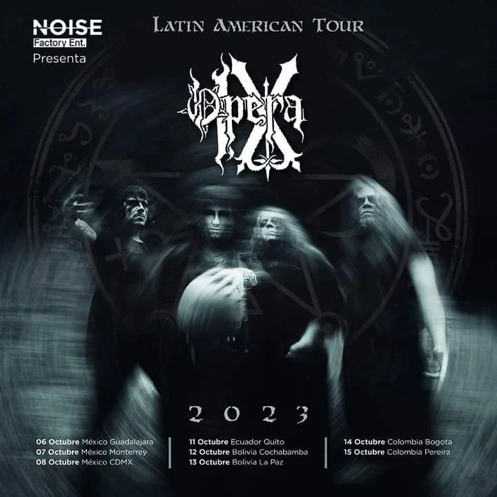 OPERA IX Mexico & Latin America Tour 2023, Ciudades, Fechas y Entradas.