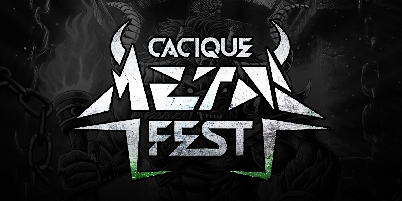 Cacique Metal Fest está completamente cancelado