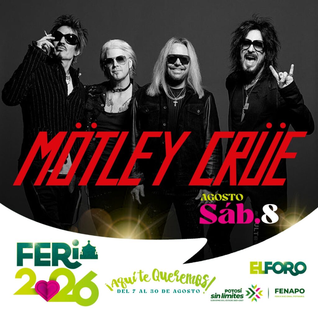 Mötley Crüe llegará a la Feria Nacional Potosina 2026