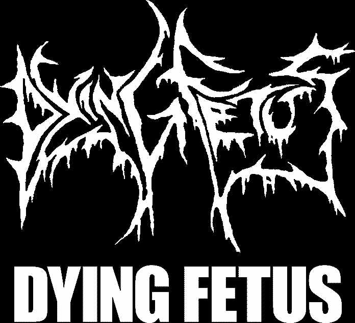 DYING FETUS