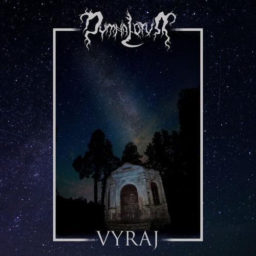 Vyraj – DYMNA LOTVA
