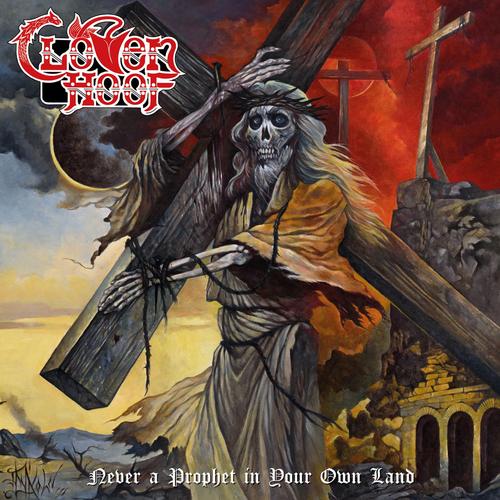 Never a Prophet in Your Own Land – CLOVEN HOOF