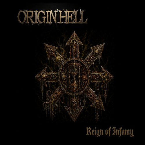 Reign of Infamy – ORIGIN'HELL